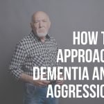 dementia and aggression