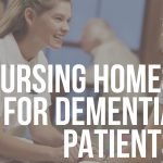 nursing homes for dementia patients