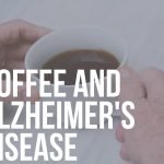 coffee and alzheimer's disease