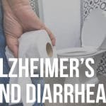 alzheimer's and diarrhea