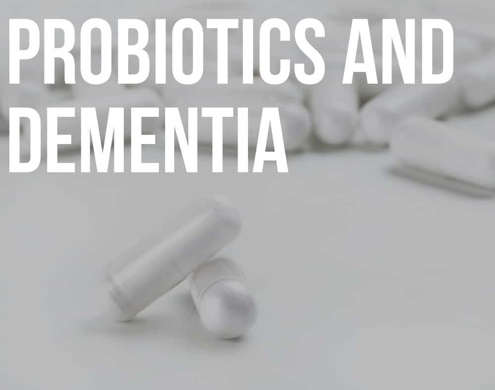 probiotics and dementia