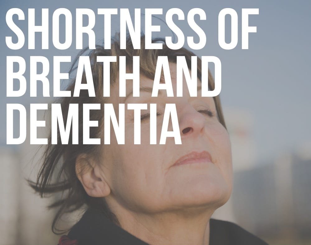 shortness of breath and dementia