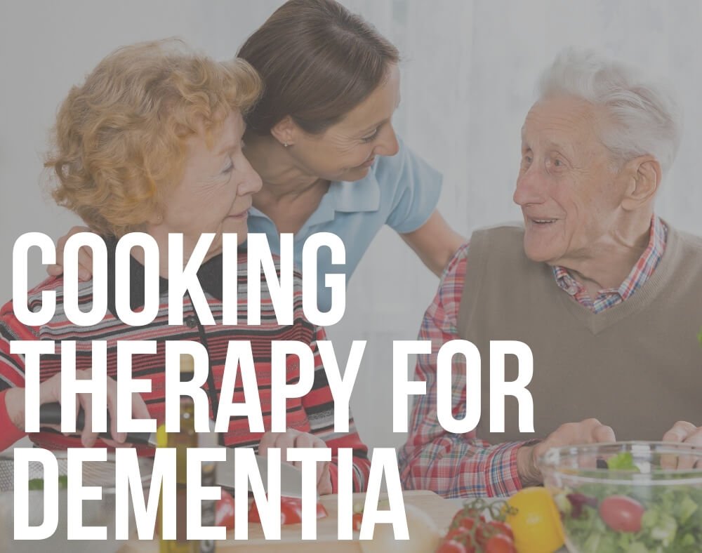 Easy Cooking Ideas For Dementia Patients Best Design Idea