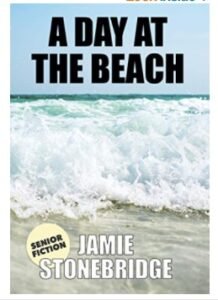 A Day at the Beach- Large print fiction for seniors