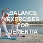 Why do dementia patients need balance exercises