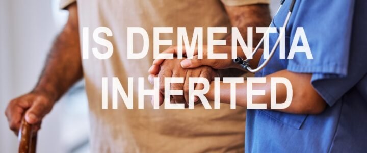 Is dementia Inherited discussed